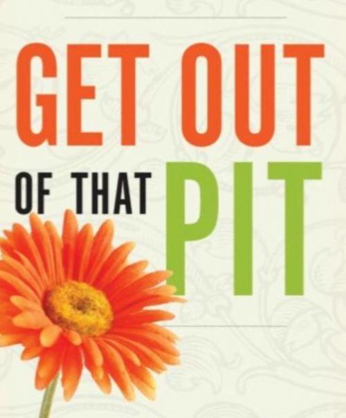 Get Out of That Pit